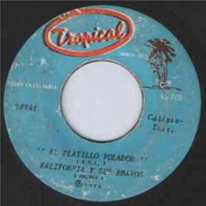 Kalifornia Y Sus Bravos / Tony Zuñiga Y Su Mini Combo - El Platillo Volador / Llegaron Los Burros mp3