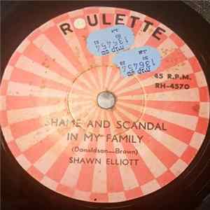 Shawn Elliott - Shame And Scandal In The Family / My Girl mp3
