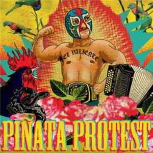 Piñata Protest - El Valiente mp3