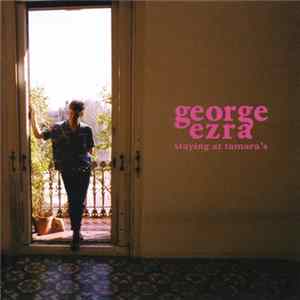 George Ezra - Staying At Tamara's mp3