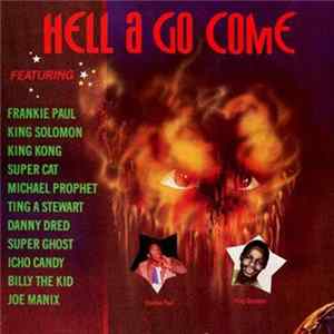 Various - Hell A Go Come mp3