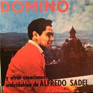 Alfredo Sadel - Domino Y Otras Creaciones Inolvidables mp3