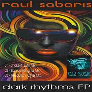 Raul Sabaris - Dark Rhythms EP mp3