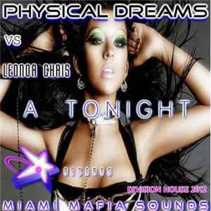 Physical Dreams vs Leonor Chris - A Tonight mp3