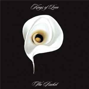 Kings Of Leon - The Bucket mp3