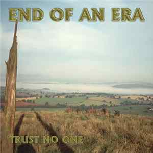 Trust No One - End Of An Era mp3
