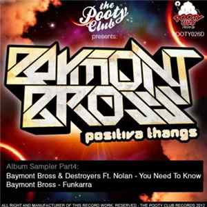 Baymont Bross - Positiva Thangs Album Sampler Part4 mp3