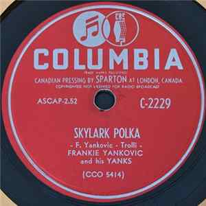 Frankie Yankovic & His Yanks - Skylark Polka / Alpine Climber's Ball mp3