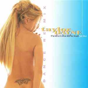 Taylor Dayne - Naked Without You (Dance Re-Mix) mp3