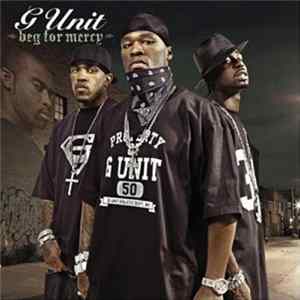 G-Unit - Beg For Mercy mp3