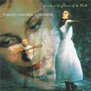 Tomasz Gaworek-Schodrok - Found In The Flurry Of The World mp3