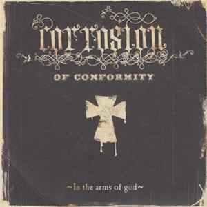 Corrosion Of Conformity - In The Arms Of God mp3
