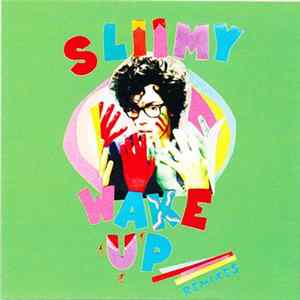 Sliimy - Wake Up - Remixes Part 3 mp3