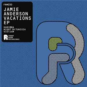 Jamie Anderson - Vacations EP mp3