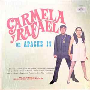 Carmela Y Rafael Con Los Orchestas De Jorge Ortega Y Nacho Rosales - Carmela Y Rafael En Apache 14 mp3