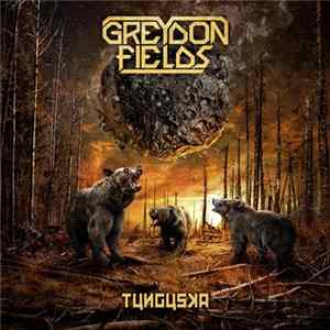 Greydon Fields - Tunguska mp3