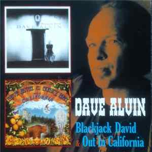 Dave Alvin / Dave Alvin And The Guilty Men - Blackjack David & Out In California mp3