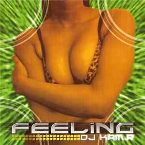 DJ Kam R. - Feeling mp3