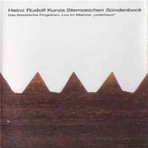 Heinz Rudolf Kunze - Sternzeichen Sündenbock - Das Literarische Programm, Live Im Mainzer "Unterhaus" mp3