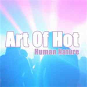 Art Of Hot - Human Nature Ep mp3