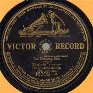 Elizabeth Wheeler - Harry Macdonough / Frank C. Stanley - The Mocking Bird / Rocked In The Cradle Of The Deep mp3