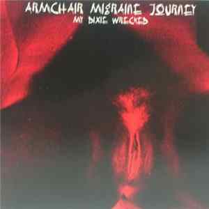 Armchair Migraine Journey - My Dixie Wrecked mp3