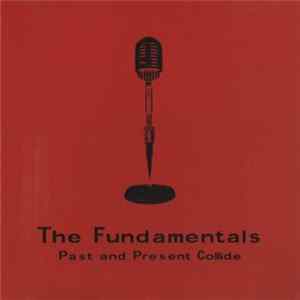 The Fundamentals - Past And Present Collide mp3