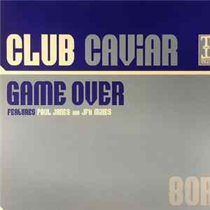Club Caviar - Game Over mp3