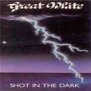 Great White - Shot In The Dark mp3