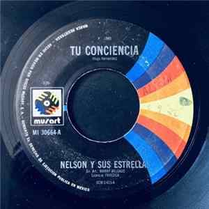 Nelson Y Sus Estrellas - Tu Conciencia / Dilema De Un Indio mp3