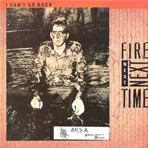 Fire Next Time - I Can't Go Back mp3