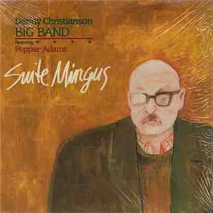 Denny Christianson Big Band Featuring Pepper Adams - Suite Mingus mp3