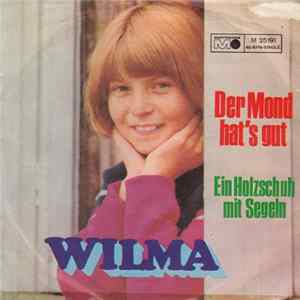 Wilma - Ein Holzschuh Mit Segeln / Der Mond Hat's Gut mp3