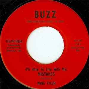 Wink Tyler - (I'll Have To Live With My) Mistakes mp3