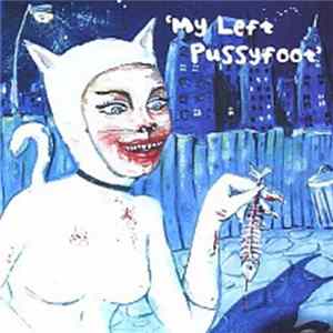 Various - My Left Pussyfoot mp3