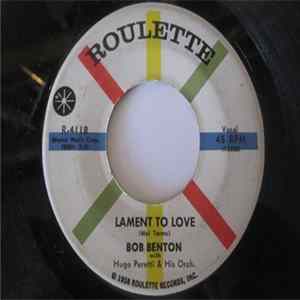 Bob Benton - Lament To Love / You Call It Madness mp3