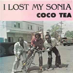 Coco Tea - I Lost My Sonia mp3