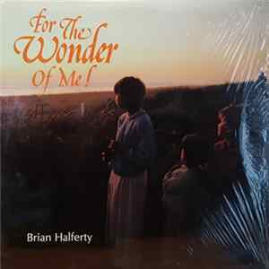 Brian Halferty - For The Wonder Of Me mp3