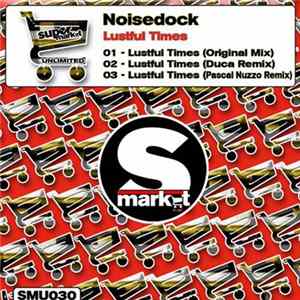 Noisedock - Lustful Times mp3
