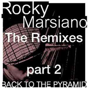 Rocky Marsiano - Back To The Pyramid: The Remixes Part 2 mp3