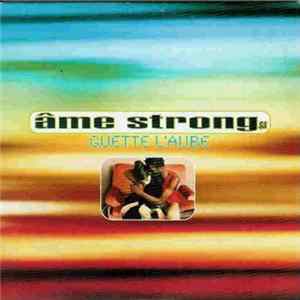 Âme Strong SA - Guette L'Aube mp3