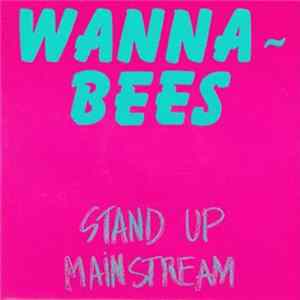 Wanna-Bees - Stand Up / Mainstream mp3