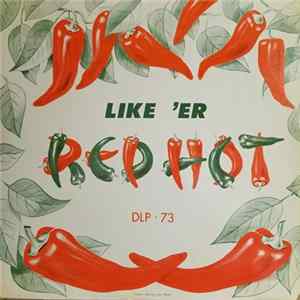 Various - Like 'Er Red Hot mp3