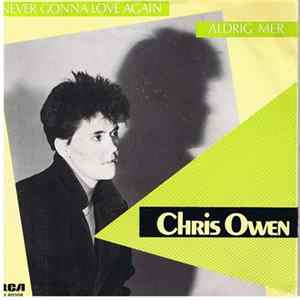 Chris Owen - Never Gonna Love Again / Aldrig Mer mp3