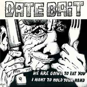 Date Bait - We Are Going To Eat You mp3