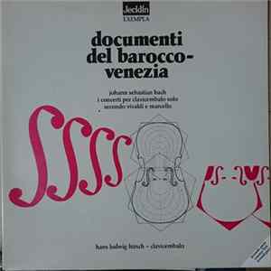 Johann Sebastian Bach, Hans Ludwig Hirsch - Documenti Del Barocco - Venezia: I Concerti Per Clavicembalo Solo Secondo Vivaldi E Marcello (Seconda Parte) mp3
