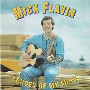 Mick Flavin - Echoes Of My Mind mp3