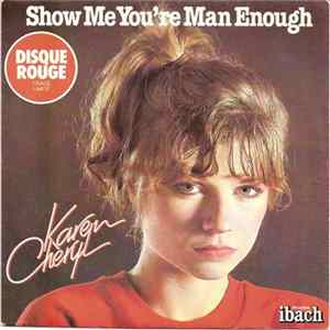 Karen Cheryl - Show Me You're Man Enough mp3