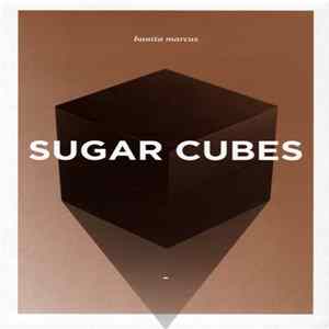 Bunita Marcus - Sugar Cubes mp3