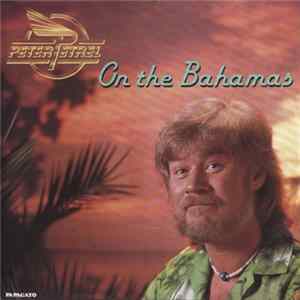 Peter Petrel - On The Bahamas mp3